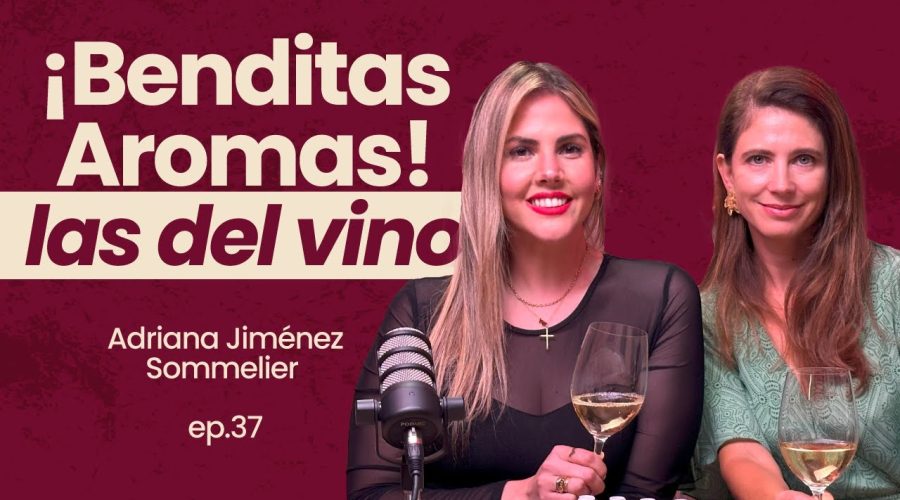 Ep.37 ¡Las Aromas que NO conocías del Vino! Junto a la Sommelier Adriana Jimenez Hoy Vino