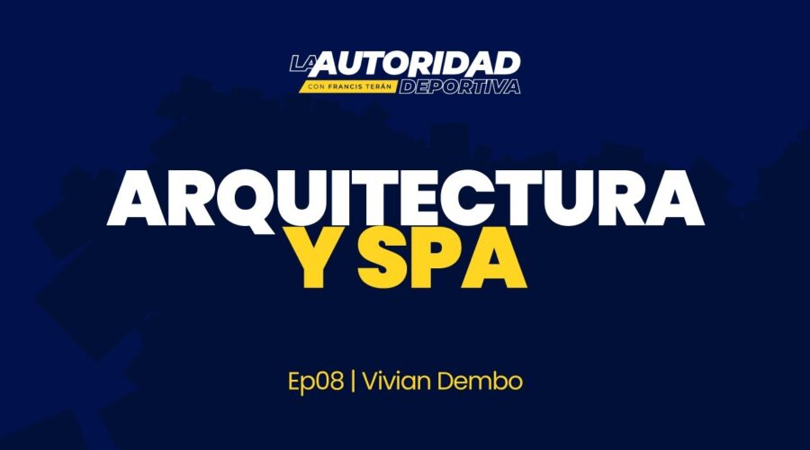 Arquitectura con Estilo: Vivian Dembo y el Diseño de Espacios Únicos | La Autoridad Deportiva