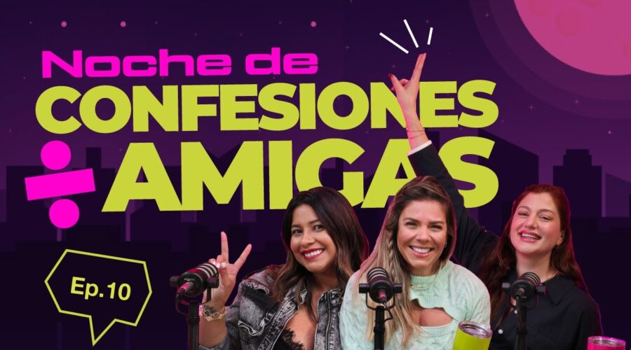 Lo que no te cuentan de las reuniones con las amigas | Without Tabú | Ep10