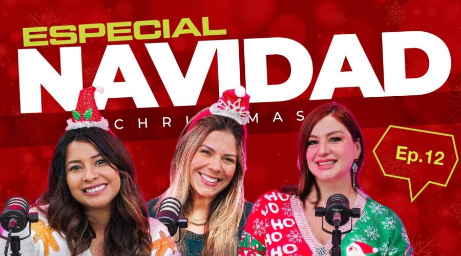 Navidades Familiares, Anécdotas y Tradiciones” – Without Tabú Podcast